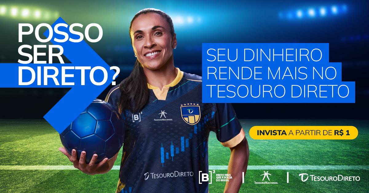 Com Marta como embaixadora, campanha publicitária marca a evolução do Tesouro Direto no Brasil